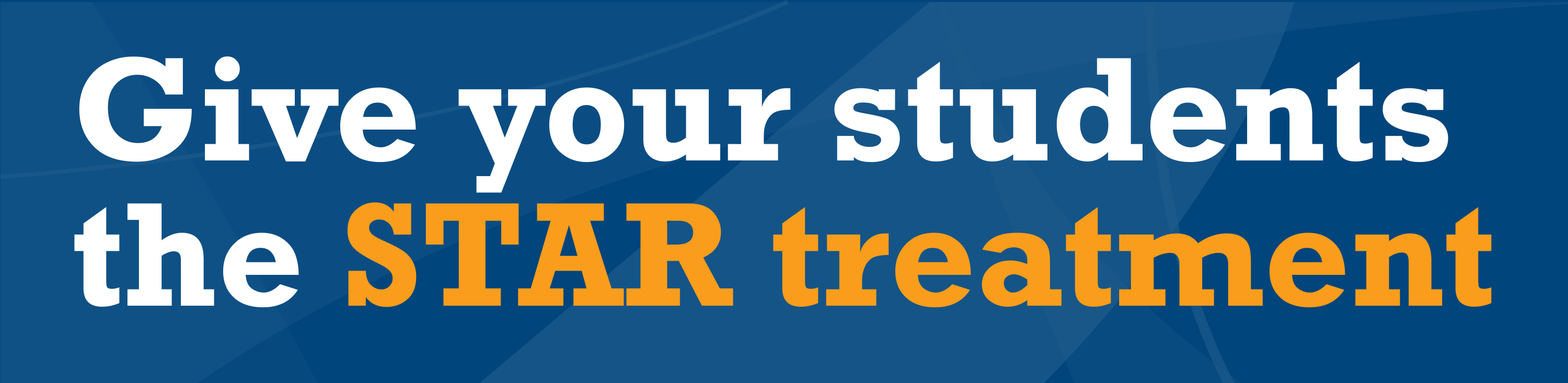 Give Your Students The STAR Treatment