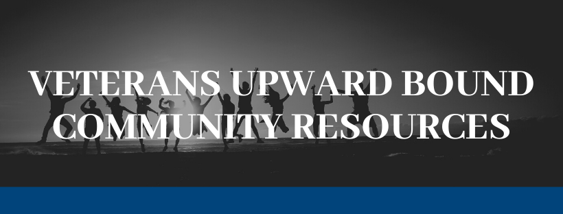 Veterans Upward Bound Community Resources